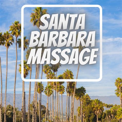 Santa barbara massage. Things To Know About Santa barbara massage. 